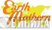 Earth Mothern - Винил CD и Кассеты лейбла Earth Mothern на сайте МаркетВинила