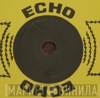 Echo  - Винил CD и Кассеты лейбла Echo (10) на сайте МаркетВинила