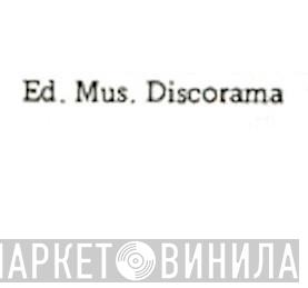 Ed. Mus. Discorama - Винил CD и Кассеты лейбла Ed. Mus. Discorama на сайте МаркетВинила
