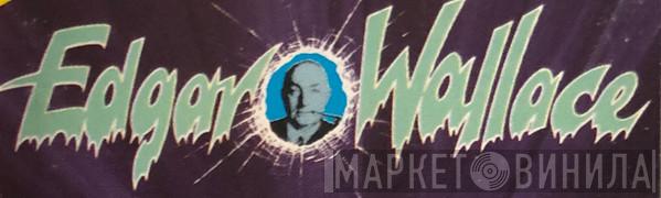 Edgar Wallace - Винил CD и Кассеты лейбла Edgar Wallace на сайте МаркетВинила