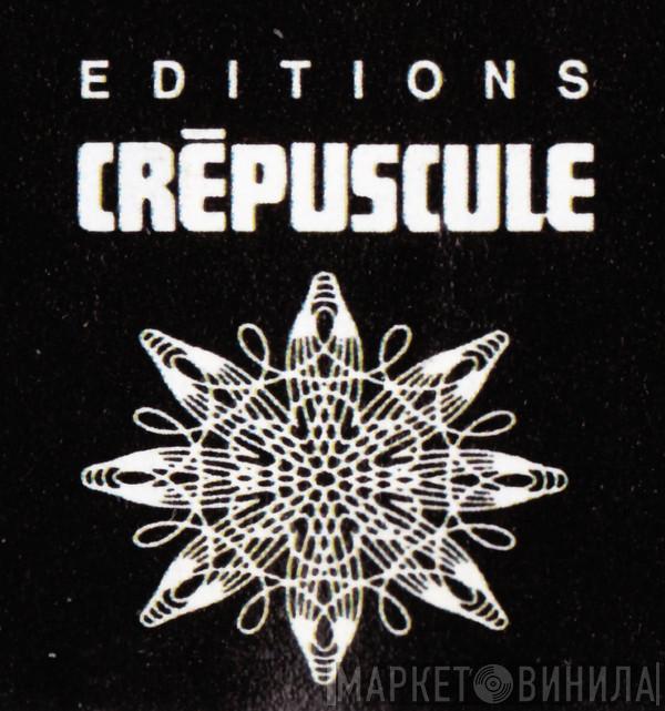Editions Crépuscule France - Винил CD и Кассеты лейбла Editions Crépuscule France на сайте МаркетВинила