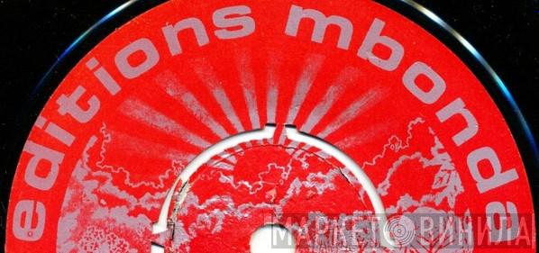 Editions Mbonda - Винил CD и Кассеты лейбла Editions Mbonda на сайте МаркетВинила