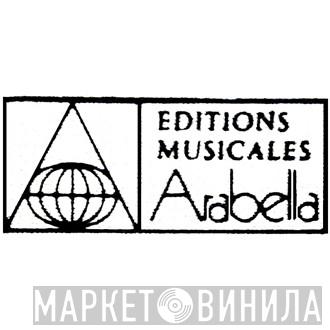 Editions Musicales Arabella - Винил CD и Кассеты лейбла Editions Musicales Arabella на сайте МаркетВинила