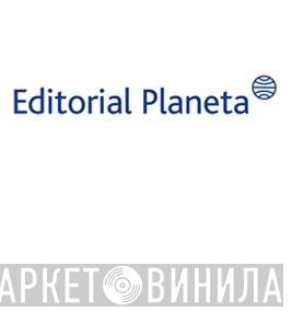 Editorial Planeta - Винил CD и Кассеты лейбла Editorial Planeta на сайте МаркетВинила