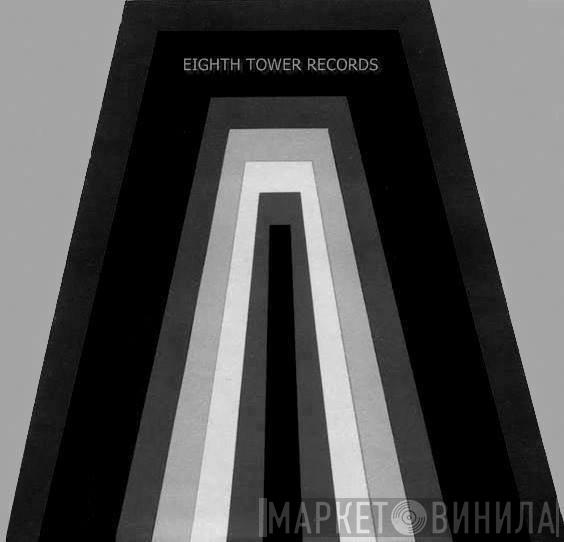 Eighth Tower Records - Винил CD и Кассеты лейбла Eighth Tower Records на сайте МаркетВинила