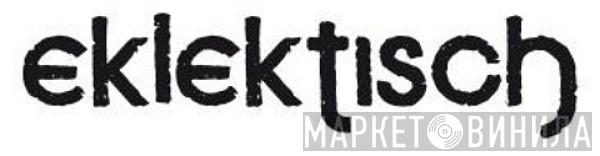Eklektisch - Винил CD и Кассеты лейбла Eklektisch на сайте МаркетВинила