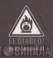 El Diablo! Gran Vía Musical - Винил CD и Кассеты лейбла El Diablo! Gran Vía Musical на сайте МаркетВинила