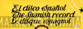 El Disco Español / The Spanish Record / Le Disque Espagnol - Винил CD и Кассеты лейбла El Disco Español / The Spanish Record / Le Disque Espagnol на сайте МаркетВинила