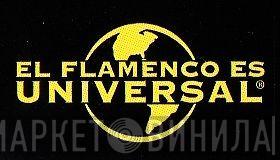 El Flamenco Es Universal - Винил CD и Кассеты лейбла El Flamenco Es Universal на сайте МаркетВинила