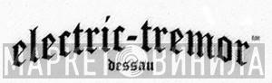 Electric Tremor Dessau - Винил CD и Кассеты лейбла Electric Tremor Dessau на сайте МаркетВинила