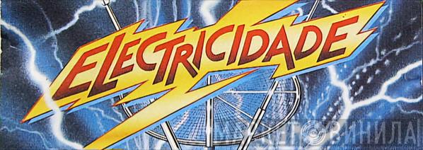 Electricidade - Винил CD и Кассеты лейбла Electricidade на сайте МаркетВинила