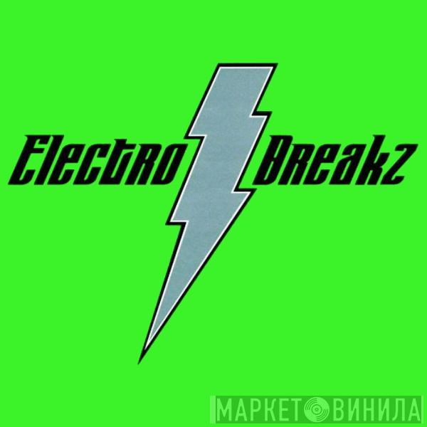 Electro Breakz - Винил CD и Кассеты лейбла Electro Breakz на сайте МаркетВинила