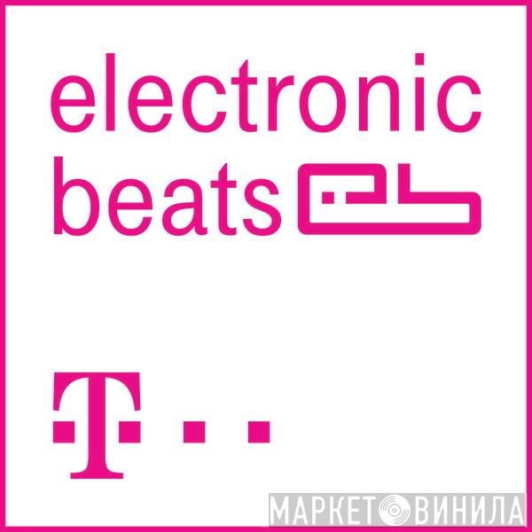 Electronic Beats - Винил CD и Кассеты лейбла Electronic Beats на сайте МаркетВинила