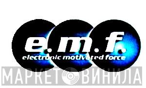 Electronic Motivated Force (E.M.F.) - Винил CD и Кассеты лейбла Electronic Motivated Force (E.M.F.) на сайте МаркетВинила
