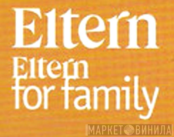Eltern for Family - Винил CD и Кассеты лейбла Eltern for Family на сайте МаркетВинила