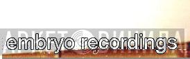 Embryo Recordings - Винил CD и Кассеты лейбла Embryo Recordings на сайте МаркетВинила
