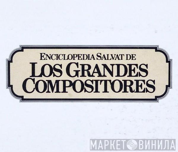 Enciclopedia Salvat De Los Grandes Compositores - Винил CD и Кассеты лейбла Enciclopedia Salvat De Los Grandes Compositores на сайте МаркетВинила