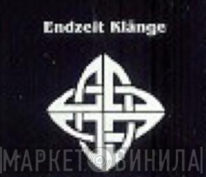 Endzeit Klänge - Винил CD и Кассеты лейбла Endzeit Klänge на сайте МаркетВинила