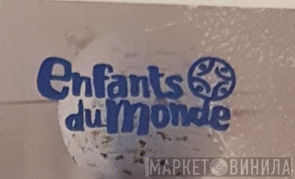 Enfants Du Monde  - Винил CD и Кассеты лейбла Enfants Du Monde (2) на сайте МаркетВинила