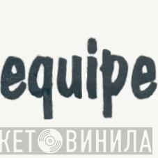 Equipe  - Винил CD и Кассеты лейбла Equipe (2) на сайте МаркетВинила