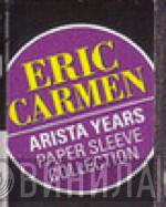 Eric Carmen Arista Years Paper Sleeve Collection - Винил CD и Кассеты лейбла Eric Carmen Arista Years Paper Sleeve Collection на сайте МаркетВинила