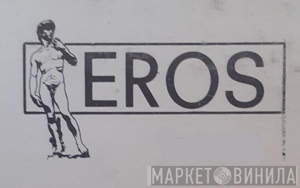 Eros  - Винил CD и Кассеты лейбла Eros (5) на сайте МаркетВинила
