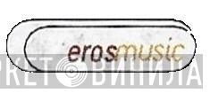 Erosmusic - Винил CD и Кассеты лейбла Erosmusic на сайте МаркетВинила
