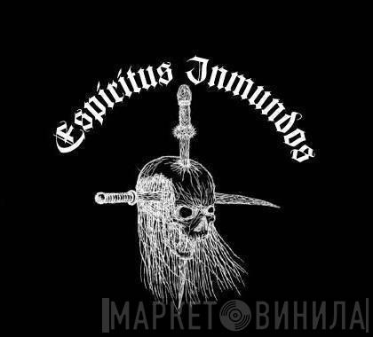 Espíritus Inmundos - Винил CD и Кассеты лейбла Espíritus Inmundos на сайте МаркетВинила