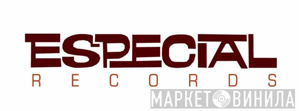 Especial Records - Винил CD и Кассеты лейбла Especial Records на сайте МаркетВинила