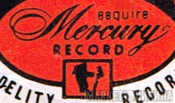 Esquire Mercury - Винил CD и Кассеты лейбла Esquire Mercury на сайте МаркетВинила