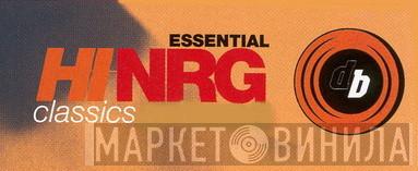 Essential Hi NRG Classics - Винил CD и Кассеты лейбла Essential Hi NRG Classics на сайте МаркетВинила