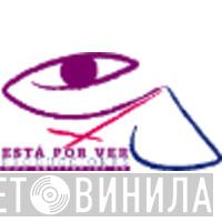 Está Por Ver Producciones S.L. - Винил CD и Кассеты лейбла Está Por Ver Producciones S.L. на сайте МаркетВинила