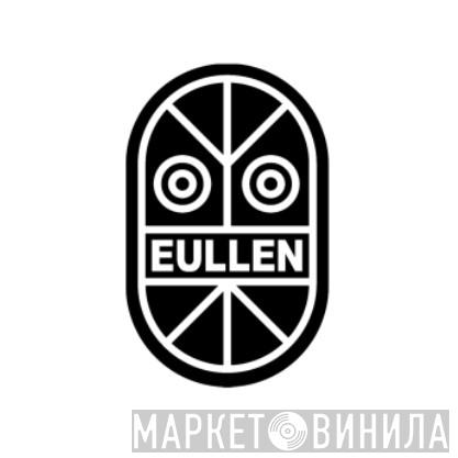 Eullen - Винил CD и Кассеты лейбла Eullen на сайте МаркетВинила