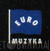 Euro Muzyka - Винил CD и Кассеты лейбла Euro Muzyka на сайте МаркетВинила