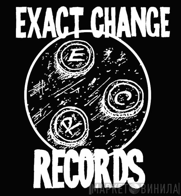Exact Change Records  - Винил CD и Кассеты лейбла Exact Change Records (3) на сайте МаркетВинила