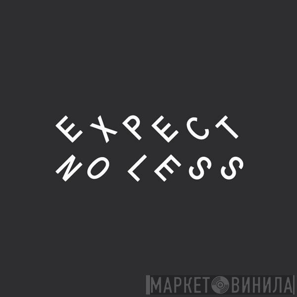 Expect No Less - Винил CD и Кассеты лейбла Expect No Less на сайте МаркетВинила