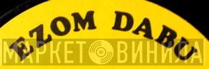 Ezom Dabu - Винил CD и Кассеты лейбла Ezom Dabu на сайте МаркетВинила