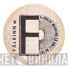 Fálkinn - Винил CD и Кассеты лейбла Fálkinn на сайте МаркетВинила