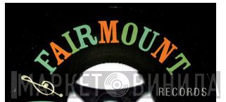 Fairmount Records - Винил CD и Кассеты лейбла Fairmount Records на сайте МаркетВинила