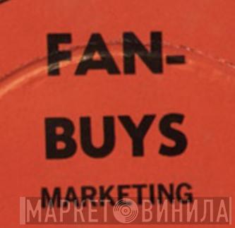 Fan-Buys Marketing - Винил CD и Кассеты лейбла Fan-Buys Marketing на сайте МаркетВинила