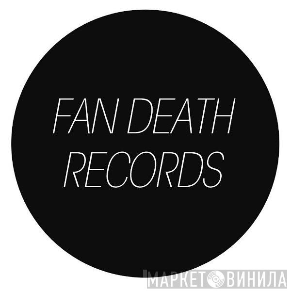 Fan Death Records - Винил CD и Кассеты лейбла Fan Death Records на сайте МаркетВинила