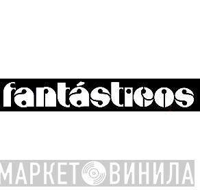 Fantásticos - Винил CD и Кассеты лейбла Fantásticos на сайте МаркетВинила