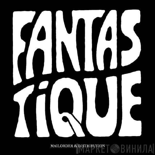 Fantastique Records  - Винил CD и Кассеты лейбла Fantastique Records (3) на сайте МаркетВинила