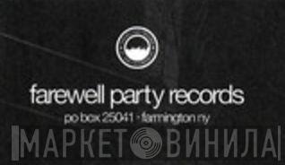 Farewell Party Records - Винил CD и Кассеты лейбла Farewell Party Records на сайте МаркетВинила