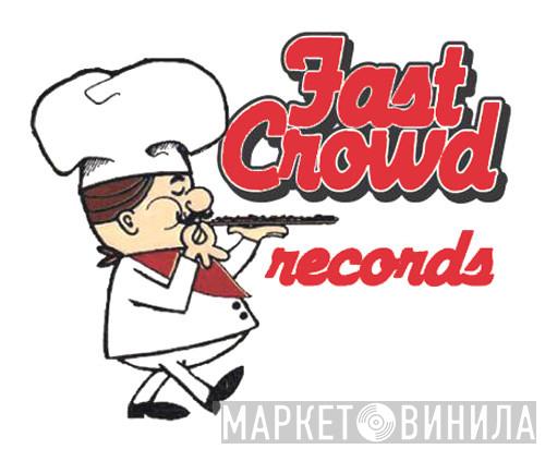 Fast Crowd Records - Винил CD и Кассеты лейбла Fast Crowd Records на сайте МаркетВинила