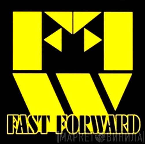 Fast Forward - Винил CD и Кассеты лейбла Fast Forward на сайте МаркетВинила