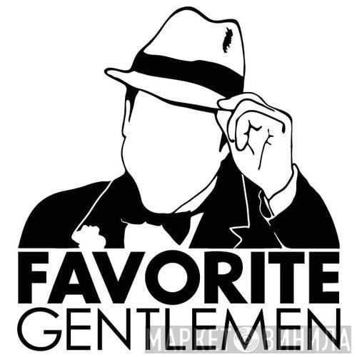 Favorite Gentlemen - Винил CD и Кассеты лейбла Favorite Gentlemen на сайте МаркетВинила