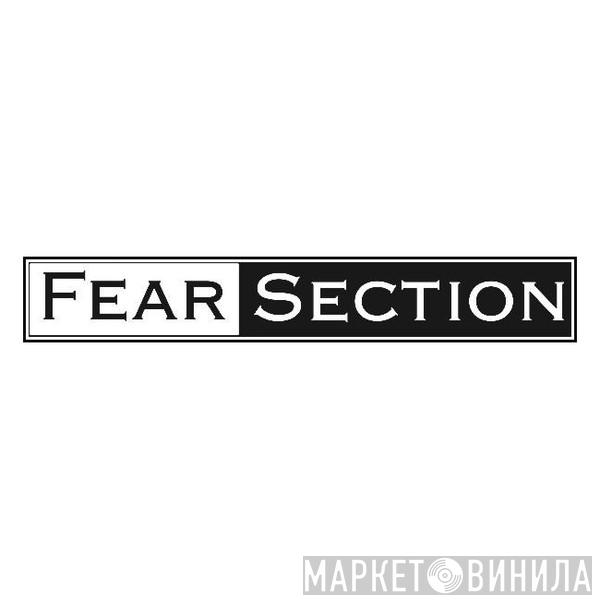 Fear Section - Винил CD и Кассеты лейбла Fear Section на сайте МаркетВинила