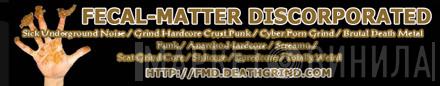 Fecal-Matter Discorporated - Винил CD и Кассеты лейбла Fecal-Matter Discorporated на сайте МаркетВинила