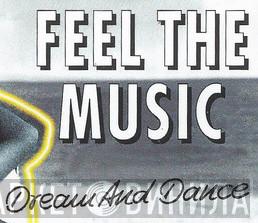 Feel The Music - Dream And Dance - Винил CD и Кассеты лейбла Feel The Music - Dream And Dance на сайте МаркетВинила